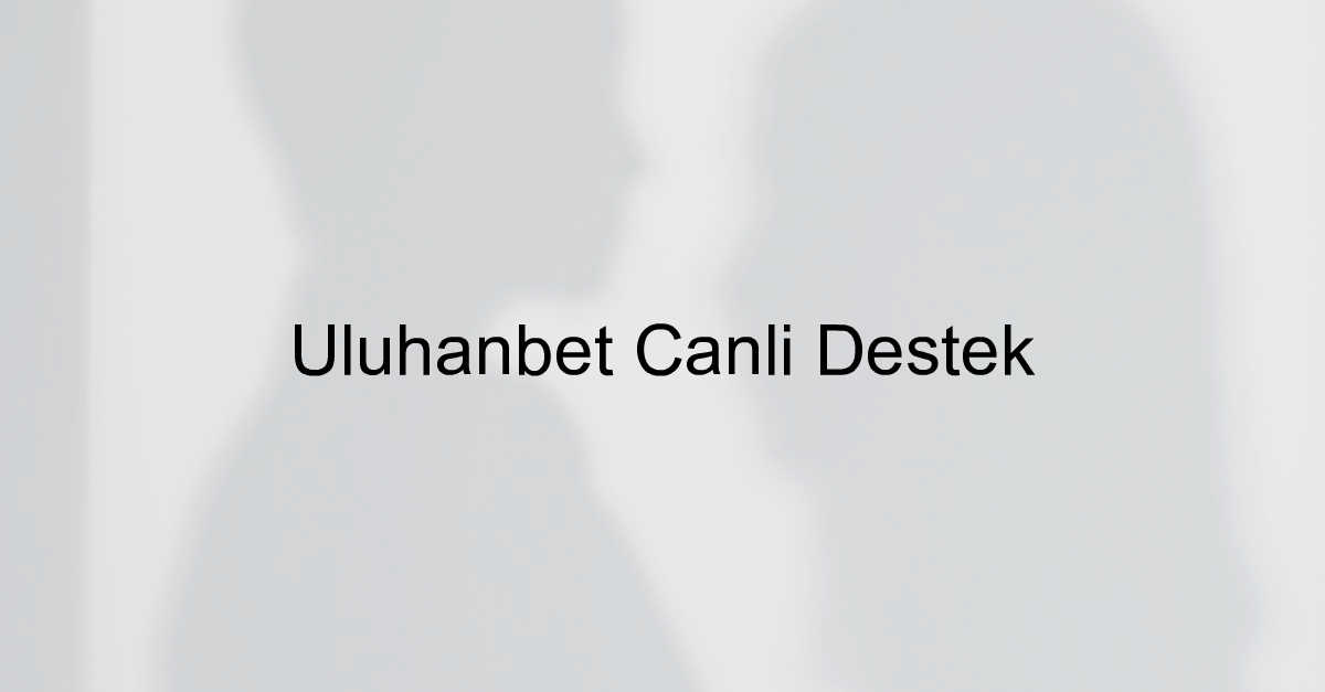 Uluhanbet canlı destek